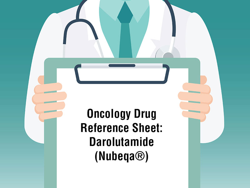 Oncology Drug Reference Sheet: Darolutamide (Nubeqa®)